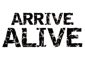 Arrive Alive