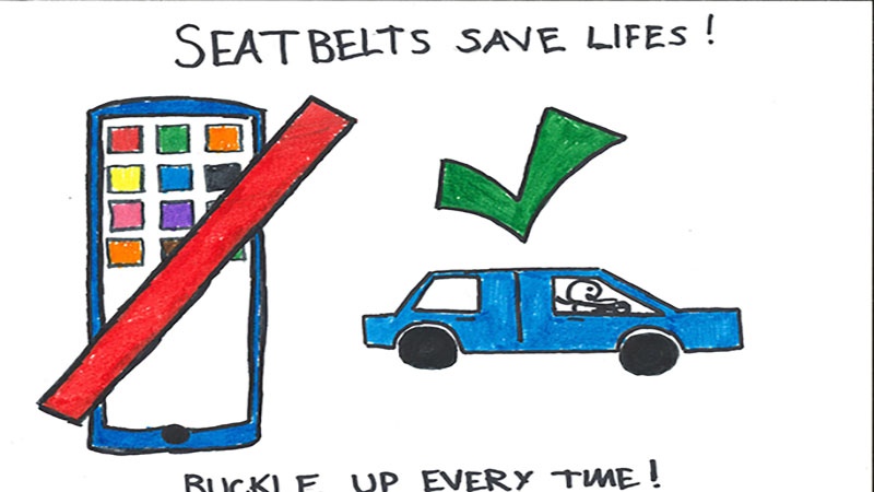 Seatbelts save lives! Buckle up every time!